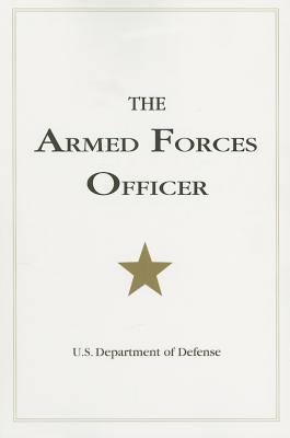 The Armed Forces Officer: 2007 Edition