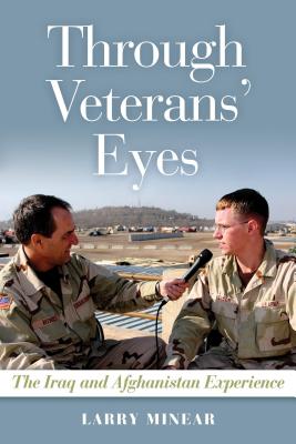 Through Veterans' Eyes: The Iraq and Afghanistan Experience