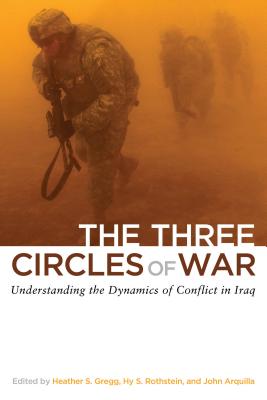 The Three Circles of War: Understanding the Dynamics of Conflict in Iraq