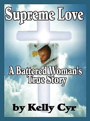 Supreme Love: A Battered Woman's True Story
