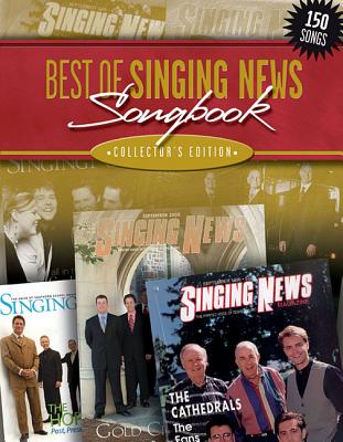 Image for The Best of Singing News Collector's Edition Songbook Piano, Vocal and Guitar Chords The Best of Singing News Collector's Edition Songbook Piano, Vocal and Guitar Chords