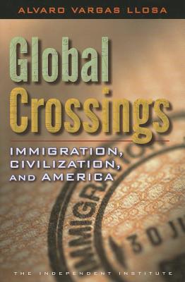 Image for Global Crossings: Immigration, Civilization, and America Global Crossings: Immigration, Civilization, and America