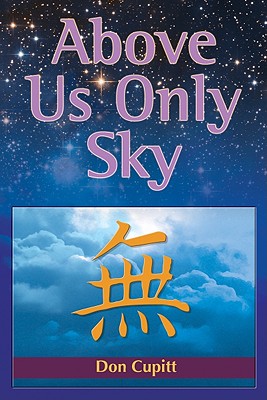 Above Us Only Sky