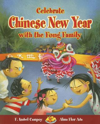 Celebrate Chinese New Year with the Fong Family (Stories to Celebrate)