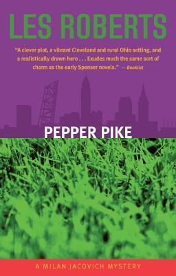 Pepper Pike: A Milan Jacovich Mystery (#1) (Milan Jacovich Mysteries) (Volume 1)