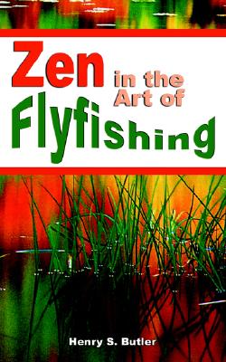 Image for Zen in the Art of Flyfishing Zen in the Art of Flyfishing