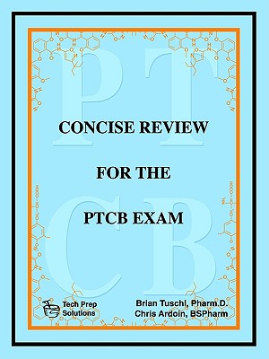 Concise Review for the PTCB Exam