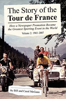 The Story of the Tour de France Volume 2: 1965-2007