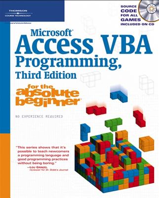 Image for Microsoft Access VBA Programming for the Absolute Beginner Microsoft Access VBA Programming for the Absolute Beginner
