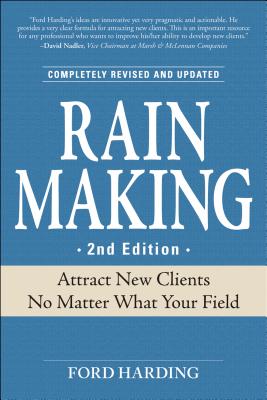 Image for Rain Making: Attract New Clients No Matter What Your Field