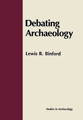 Debating Archaeology: Updated Edition