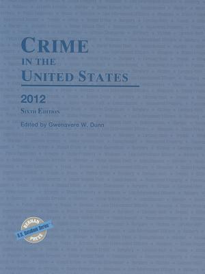 Crime in the United States 2012 (U.s. Databook)