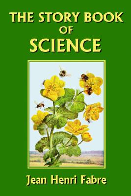 Story Book of Science (Yesterday's Classics)