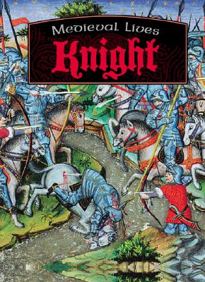 Knight (Medieval Lives) Butterfield, Moira