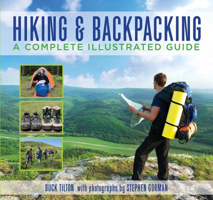 Knack Hiking & Backpacking: A Complete Illustrated Guide (Knack: Make It Easy)