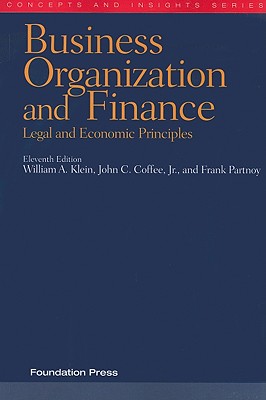 Image for Business Organization and Finance: Legal and Economic Principles, 11th Edition (Concepts and Insights) Business Organization and Finance: Legal and Economic Principles, 11th Edition (Concepts and Insights)