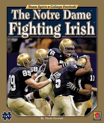 The Notre Dame Fighting Irish (Team Spirit- College Football)