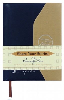Share Your Stories Grandfather