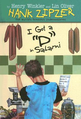 I Got a D in Salami (Hank Zipzer, the World's Greatest Underachiever)
