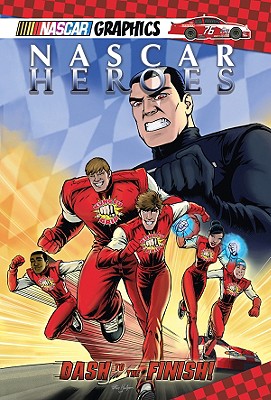 Dash to the Finish! (Nascar Heroes, 3)