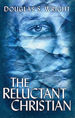 Image for The Reluctant Christian
