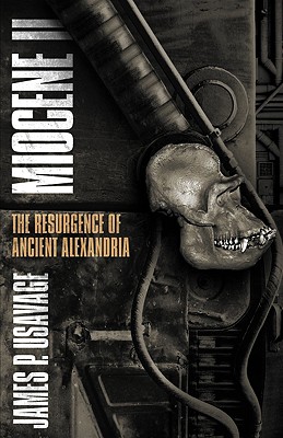 Miocene II: The Resurgence of Ancient Alexandria
