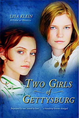 Two Girls of Gettysburg Klein, Lisa