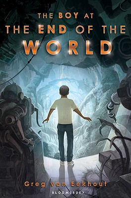 Image for The Boy at the End of the World The Boy at the End of the World