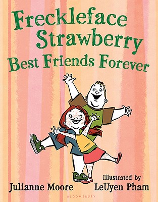 Freckleface Strawberry: Best Friends Forever: Best Friends Forever