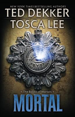 Mortal (The Books of Mortals, 2)