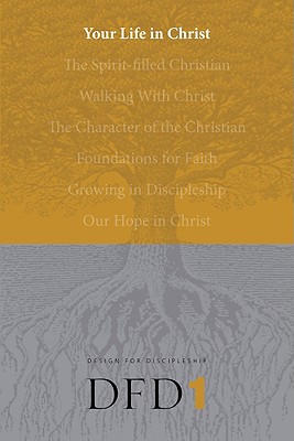 Image for ***Your Life In Christ (Design for Discipleship)