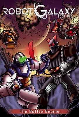 Robot Galaxy #2: The Battle Begins
