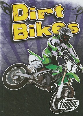 Dirt Bikes (Torque Books: Cool Rides)