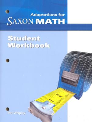 Saxon Math Intermediate 5, Saxon Math Intermediate 5 Student Adaptation Workbook
