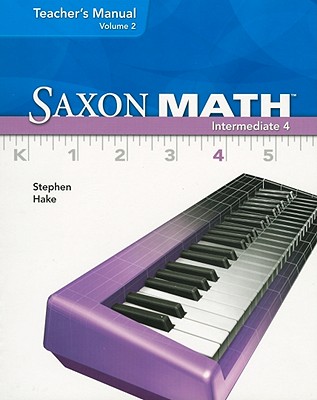 Saxon Math Intermediate 4 Teacher's Manual, Volume 2