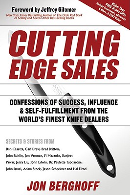 Cutting Edge Sales: Confessions of Success, Influence & Self-Fulfillment from the World's Finest Knife Dealers