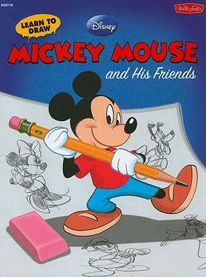 Learn to Draw Disney's Mickey Mouse and His Friends: Featuring Minnie, Donald, Goofy, and Other Classic Disney Characters!