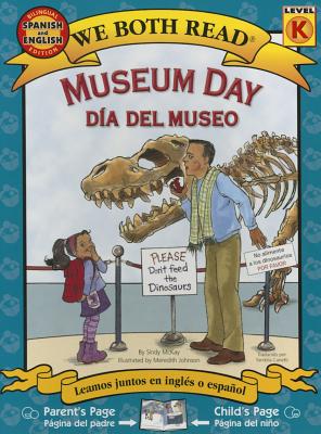 Museum Day-Da del Museo (We Both Read - Level K) (English and Spanish Edition)