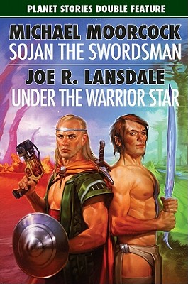 Sojan the Swordsman/ Under the Warrior Star: Planet Stories Double Feature