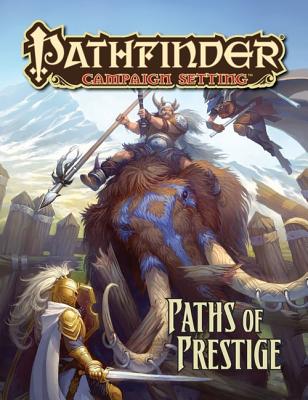 Paths of Prestige: A Pathfinder Campaign Setting Supplement