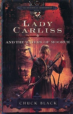 Image for Lady Carliss and the Waters of Moorue (The Knights of Arrethtrae)