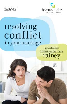 Resolving Conflict in Your Marriage (Homebuilders)