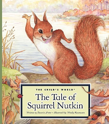 Image for The Tale of Squirrel Nutkin (Classic Tales by Beatrix Potter) The Tale of Squirrel Nutkin (Classic Tales by Beatrix Potter)