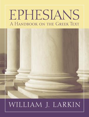 Image for Ephesians: A Handbook on the Greek Text (Baylor Handbook on the Greek New Testament)