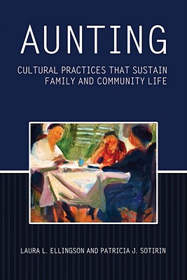 Aunting: Cultural Practices That Sustain Family and Community Life