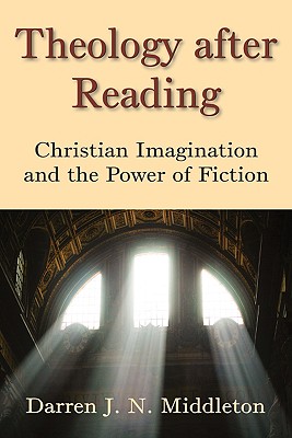 Theology After Reading: Christian Imagination And