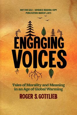 Engaging Voices: Tales of Morality and Meaning in an Age of Global Warming