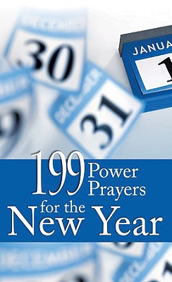199 Power Prayers For The New Year (VALUE BOOKS)