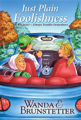 Just Plain Foolishness (Always Trouble Somewhere Series, Book 6)