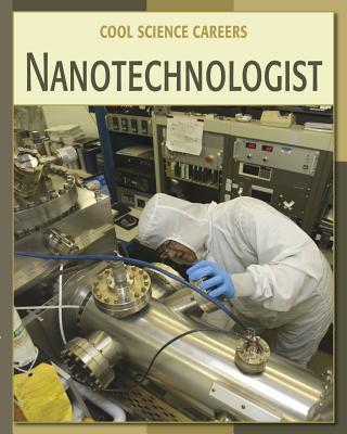 Image for Nanotechnologist (Cool Science Careers)
